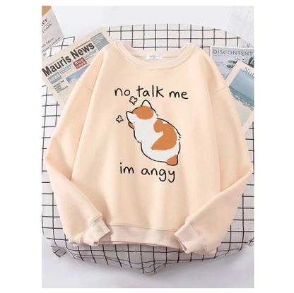 No Talk Me Cute Angry Cat Woman Hoody Casual Comfortable Sweatshirt