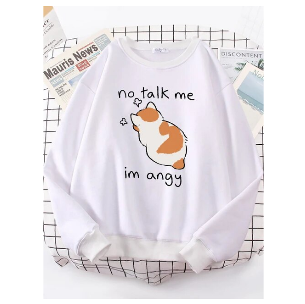 No Talk Me Cute Angry Cat Woman Hoody Casual Comfortable Sweatshirt