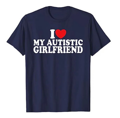 I Love My Autistic Girlfriend I Heart My Autistic Girlfriend Tshirt