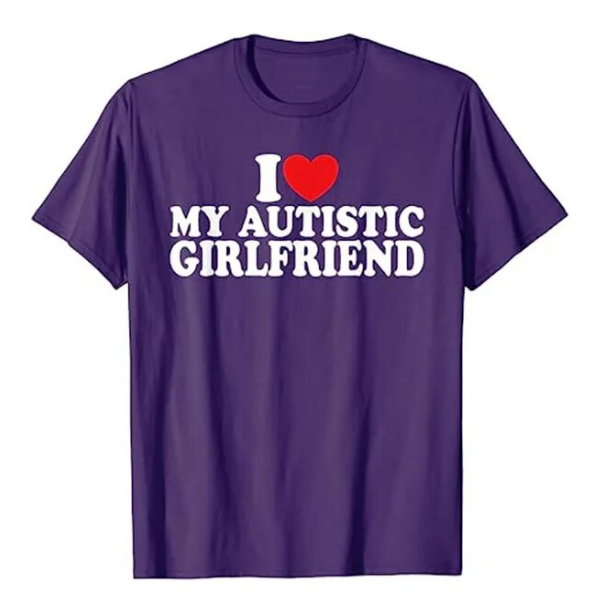 I Love My Autistic Girlfriend I Heart My Autistic Girlfriend Tshirt