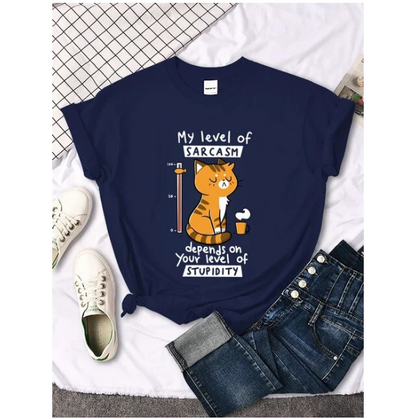 Funny My Level of Sarcasm Depends On Your Level Of Stupidity Graphic Women Tshirts