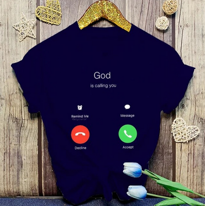 Tshirts God Is Calling You